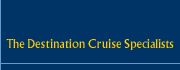 The Destination Cruise Specialists